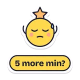 Sticker: Dopa: 5 more min?