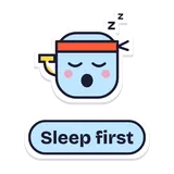 Sticker: Teo: Sleep first